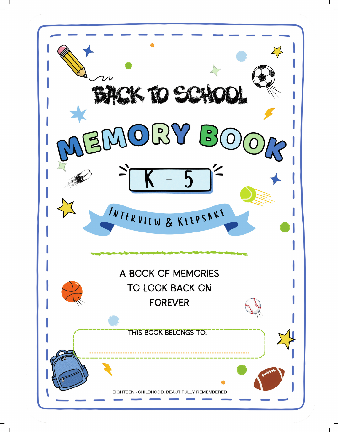 Front cover of the Eighteen Sports Edition Back to School Memory Book, Kindergarten through 5th Grade